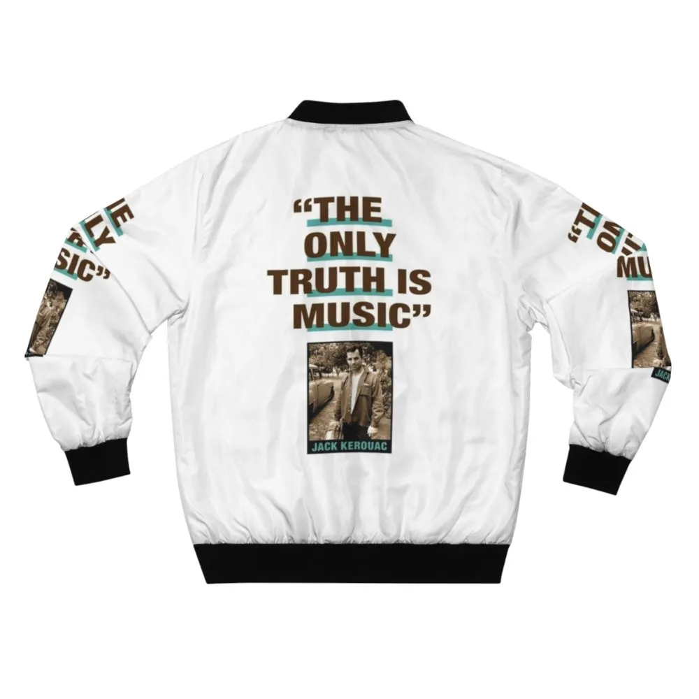 "The Only Truth Is Music" Jack Kerouac Quote Bomber Jacket