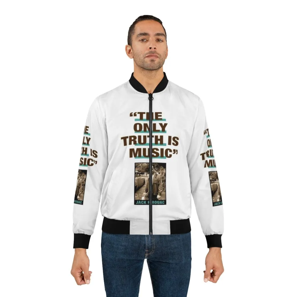 "The Only Truth Is Music" Jack Kerouac Quote Bomber Jacket