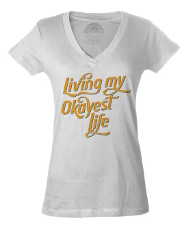 Women's Living My Okayest Life Vneck T-Shirt