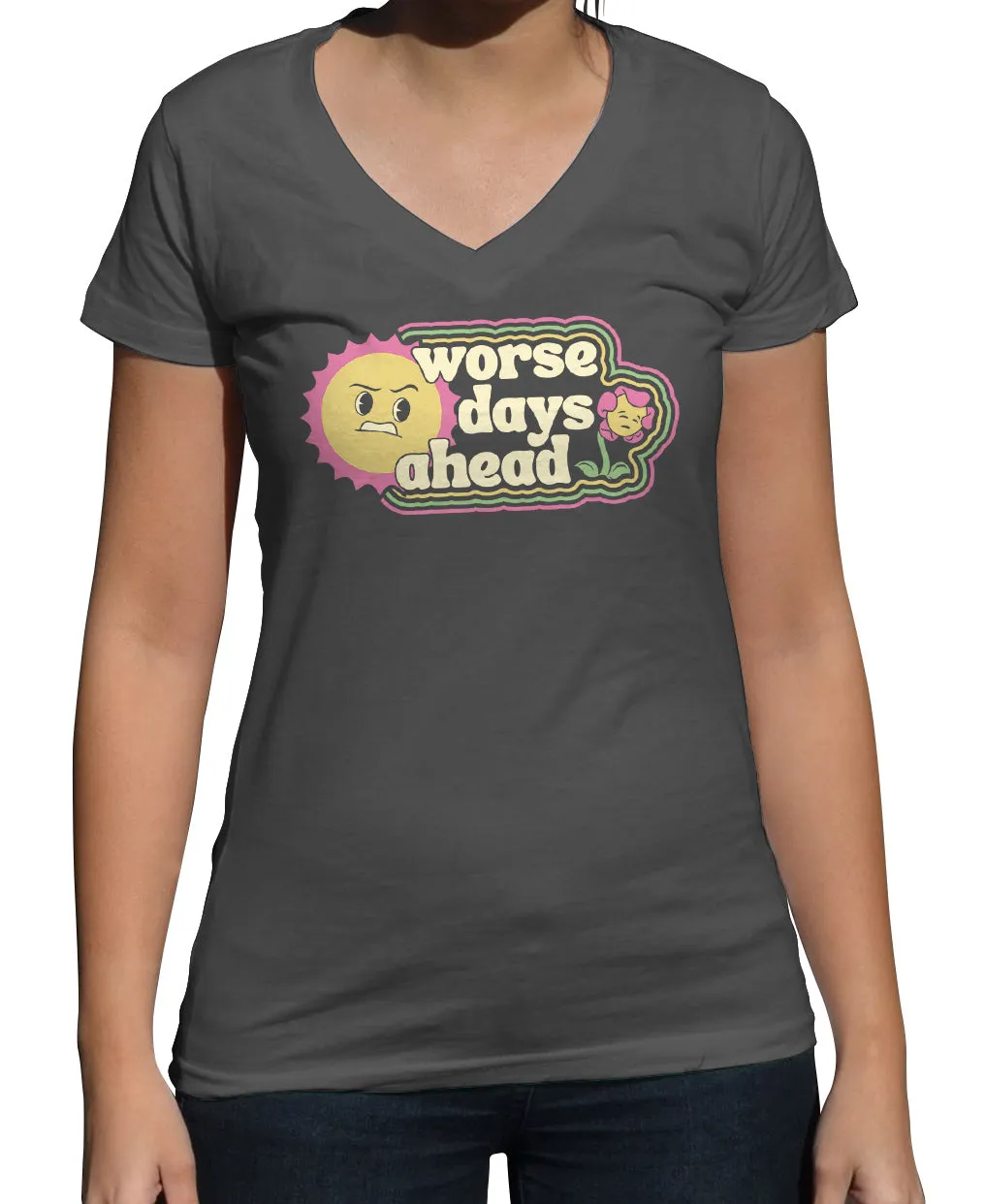 Women's Worse Days Ahead Vneck T-Shirt